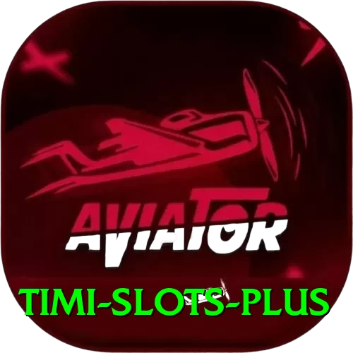 Timi Slots Games (Casino & Earning) Ultimate v2.6.2 - 2